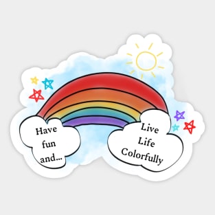 Live Life Colorfully Sticker